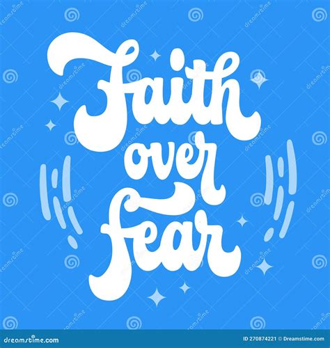 Faith Over Fear - Bright Modern Lettering Illustration with Hand Drawn ...