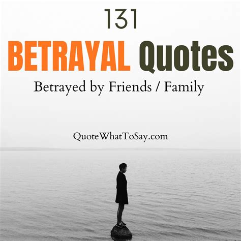 131 Betrayal Quotes for People Betrayed by Friends | Family
