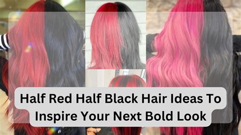 21 Half Red Half Black Hair Ideas To Inspire Your Next Bold Look