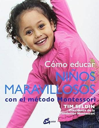 Amazon.in: Buy Cómo educar niños maravillosos con el método Montessori ...