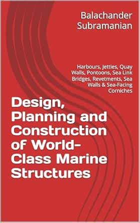 Design, Planning and Construction of World-Class Marine Structures ...