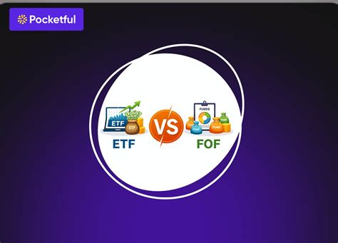 ETF vs FOF: Which Investment Option Is Better?