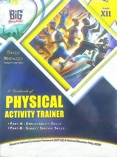 Big Think Class 12 Physical Activity Trainer Skill Education Part A & B ...