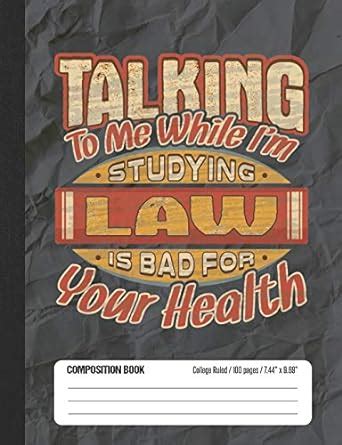 Buy Talking To Me While I'm Studying Law Is Bad For Your Health ...
