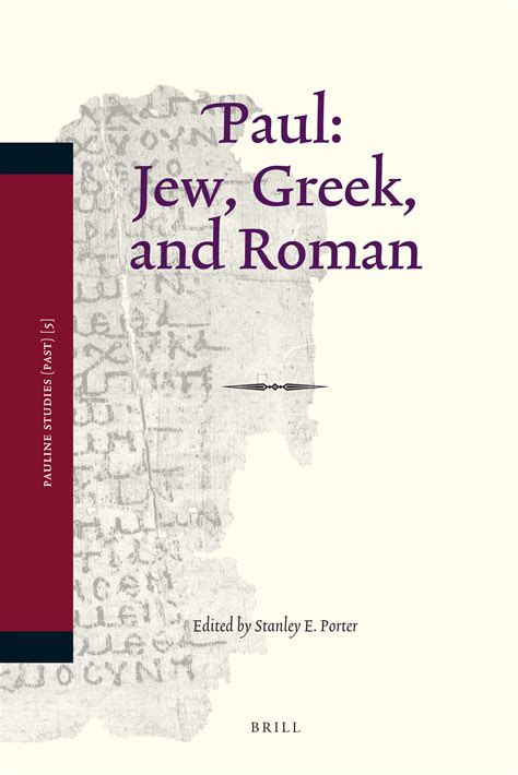 Paul: Jew, Greek, and Roman | Brill