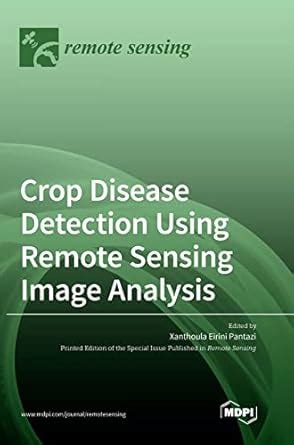 Buy Crop Disease Detection Using Remote Sensing Image Analysis Book ...