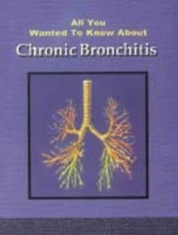 Buy All You Wanted to Know About Chronic Bronchitis Book Online at Low ...