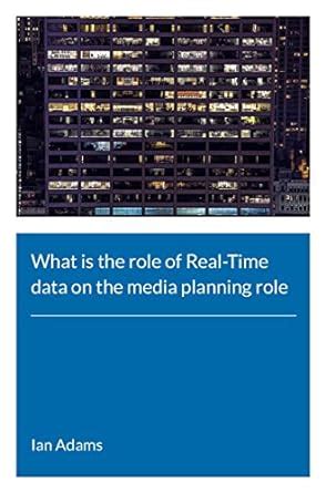 What is the role of real-time data on the media planning role. eBook ...