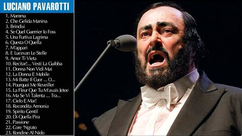 Luciano Pavarotti's Greatest Hits | Best Songs Of Luciano Pavarotti ...