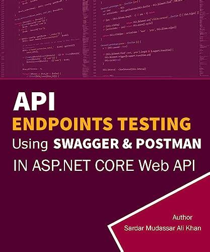 API Testing Using Swagger and Postman in Asp .NET Core Web API: API ...