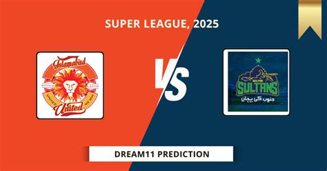 ISL vs MUL Dream11 Prediction Match 7 Fantasy Tips, C/Vc Pick 2025