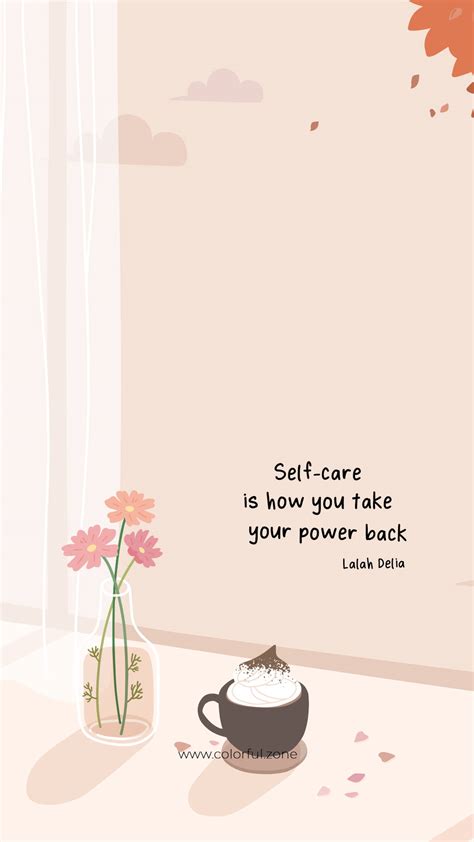 Take Care Wallpapers With Quotes 7 Phone Wallpapers: Self Care Quotes