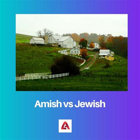 Amish vs Jewish: Difference and Comparison