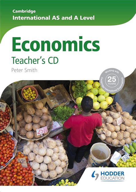Buy Cambridge International As and a Level Economics: Teacher's Cd Book ...