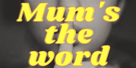 'Mum's The Word': Phrase Meaning & History ️