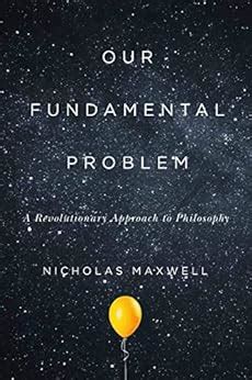 Our Fundamental Problem: A Revolutionary Approach to Philosophy eBook ...