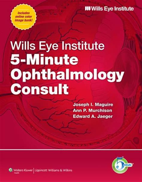 Buy Wills Eye Institute 5-Minute Ophthalmology Consult (The 5-Minute ...