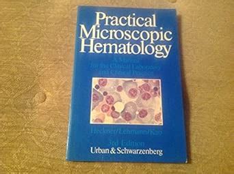 Buy Practical microscopic hematology: A manual for the clinical ...