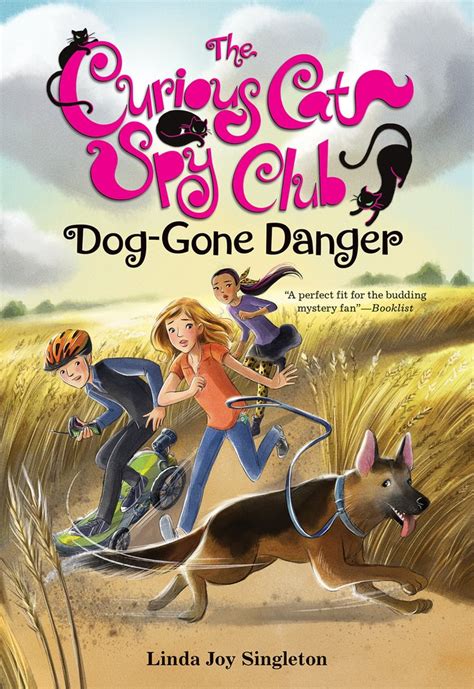 Dog-Gone Danger (The Curious Cat Spy Club, 5) : Singleton, Linda ...