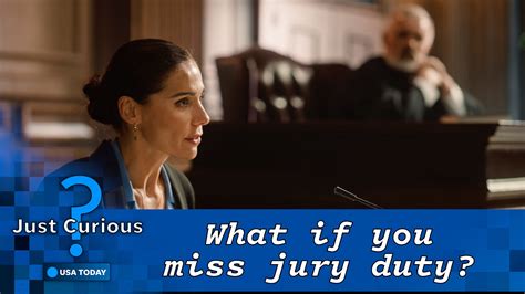 What happens if you miss jury duty? This is what you can expect