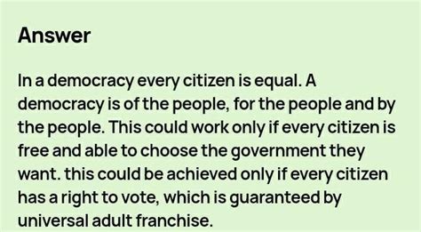 in a democracy why is UNIVERSAL ADULT FRANCHISE important ? for class 7 ...