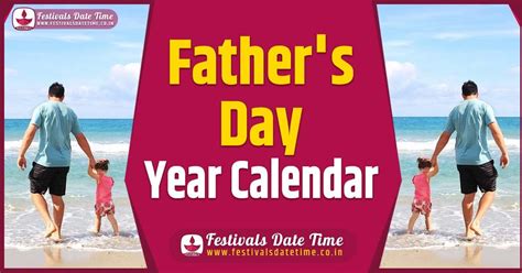 Father's Day Year Calendar, Father's Day Festival Schedule - Festivals ...