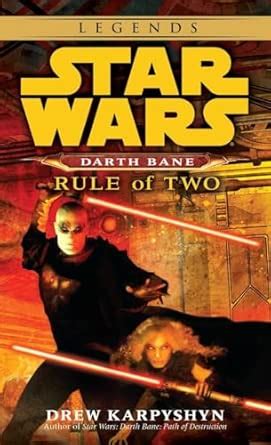 Rule of Two: Star Wars Legends (Darth Bane) : Karpyshyn, Drew: Amazon ...