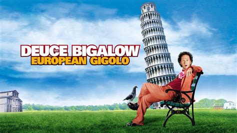 Deuce Bigalow: European Gigolo (2005) - AZ Movies