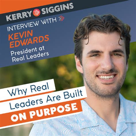 Stream episode Why Real Leaders Are Built on Purpose with Kevin Edwards ...