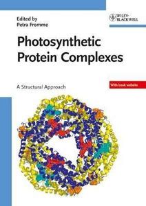 Photosynthetic Protein Complexes - A Structural Approach: Buy ...