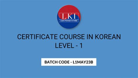 L1MAY23B - LKI Certificate Course in Korean - Level 1