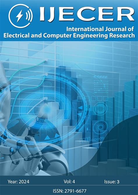 Vol. 4 No. 3 (2024): International Journal of Electrical and Computer Engineering Research ...