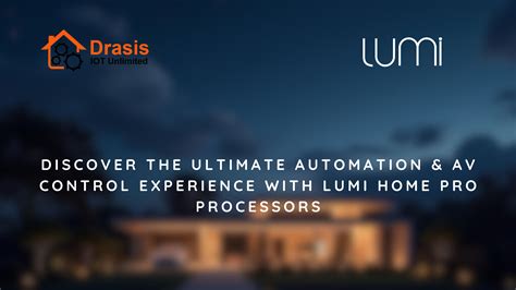 Lumi Home Pro Processor - The Ultimate Home Automation