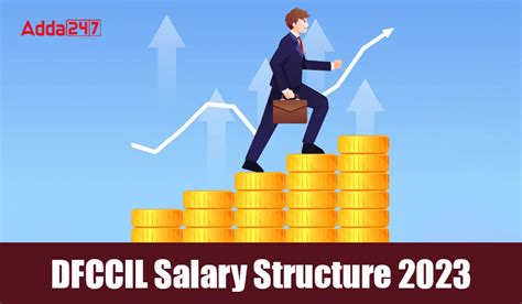 DFCCIL Salary Structure 2023, Job Profile, Perks and Allowances