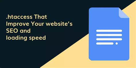 Htaccess That Improve Your Website’s SEO And Loading Speed