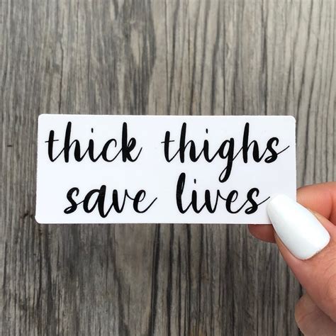Thick Thighs Save Lives Sticker Waterproof - Etsy