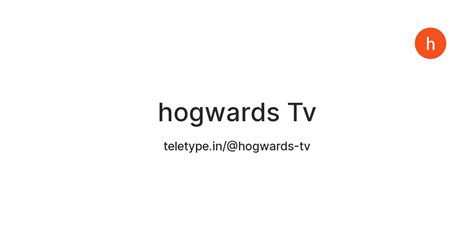 hogwards Tv — Teletype