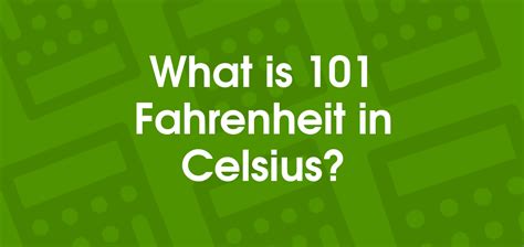 101 Fahrenheit to Celsius | 101 °F to °C