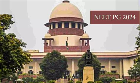 NEET PG 2024 Plea Deferred Again! SC to Hear Matter likely on January 7 ...