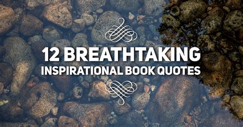 12 Breathtaking Inspirational Book Quotes | T.L. Branson