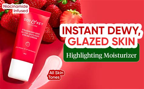 DOT & KEY Strawberry Dew Strobe Cream For Face Skin Radiance Cream ...