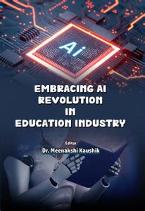 Embracing AI Revolution in Education Industry: Buy Embracing AI ...
