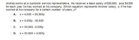 Which equation represents Andres' salary, s, if he has worked at his ...