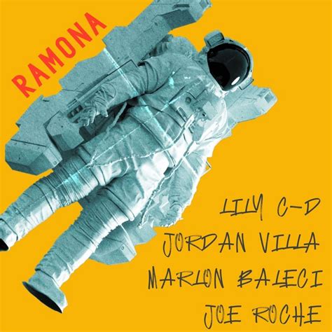 Joe Roche & Friends // Lily C-D, Jordan Villa & Marlon Baleci, Ramona ...