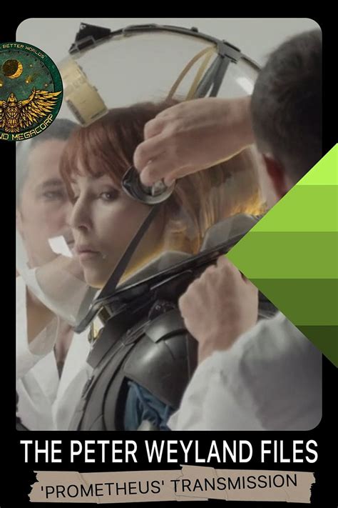 The Peter Weyland Files: 'Prometheus' Transmission (2012) - Posters ...