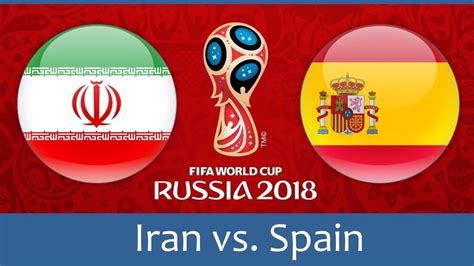 伊朗VS西班牙前瞻：天才PK神锋，斗牛士忌惮对手一人