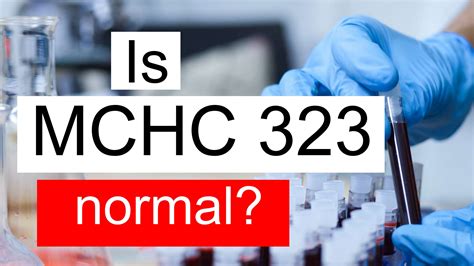 Is Serum MCHC 323 normal, high or low? What does Serum MCHC level 323 mean?