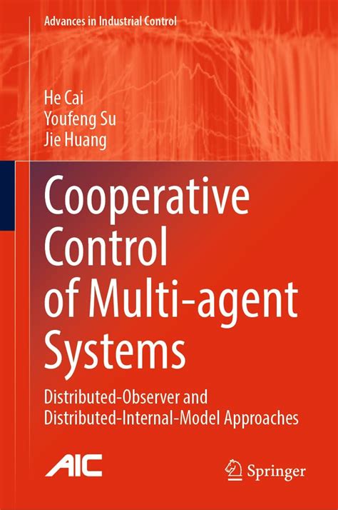 Cooperative Control of Multi-agent Systems: Distributed-Observer and ...