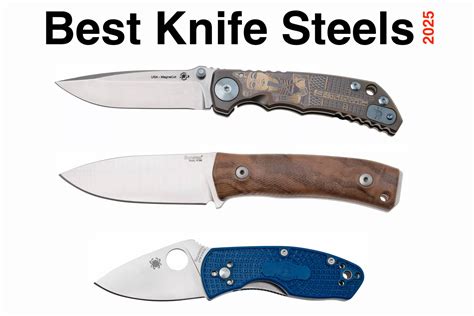 Best Knife Steel 2025 – Complete Guide