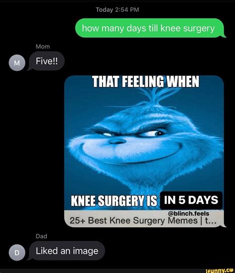 Today PM how many days till knee surgery Mom Five!! THAT FEELING WHEN ...